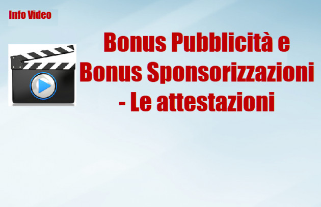 Bonus Pubblicità e Bonus Sponsorizzazioni - Le attestazioni