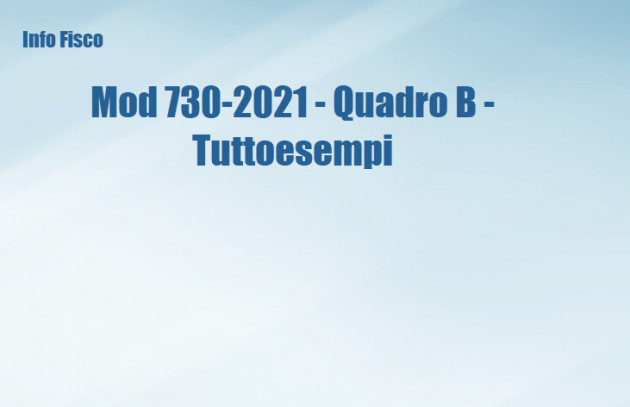 Mod 730-2021 - Quadro B - Tuttoesempi 