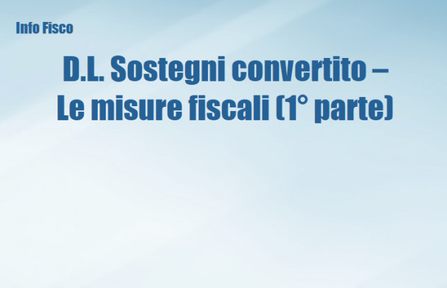 Decreto Sostegni convertito - Le principali misure fiscali (1° parte)