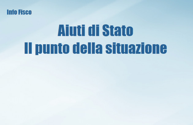 Aiuti di Stato - Il punto della situazione