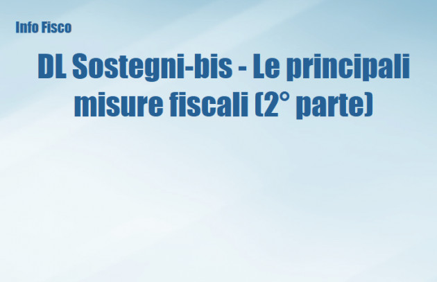 Decreto Sostegni-bis - Le principali misure fiscali (2° parte)
