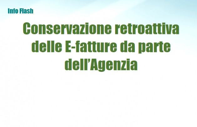 Conservazione retroattiva delle E-fatture da parte dell’Agenzia
