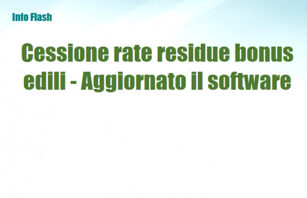 Cessione rate residue bonus edili - Aggiornato il software Ade