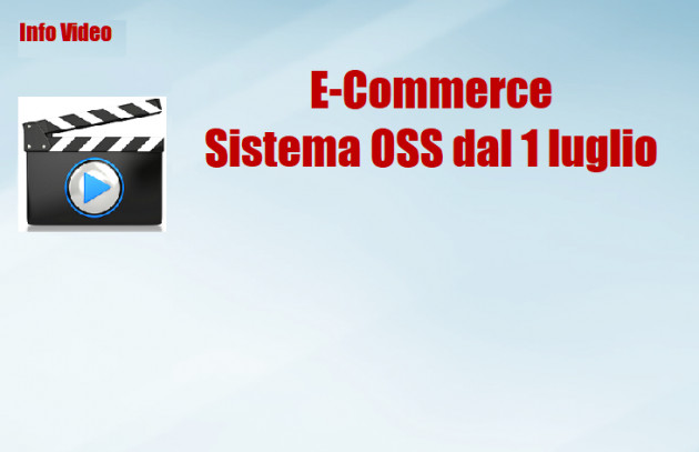 E-Commerce - Sistema OSS dal 1 luglio
