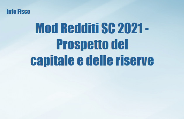 Mod Redditi SC 2021 - Prospetto del capitale e delle riserve