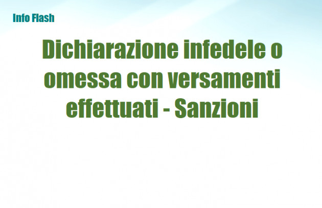 Dichiarazione infedele o omessa con versamenti effettuati - Sanzioni