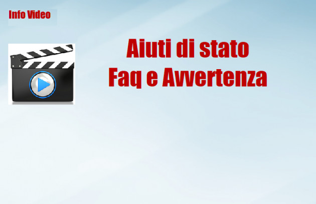 Aiuti di stato - Faq e Avvertenza