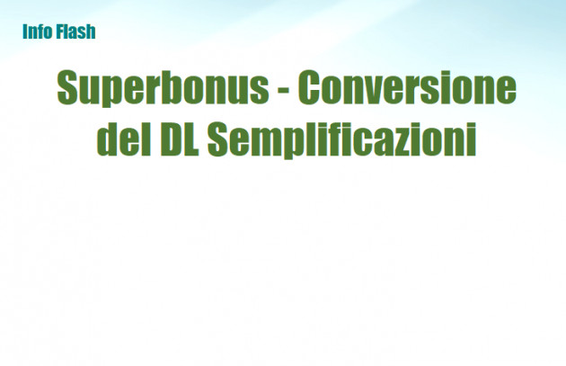 Superbonus - Novità della conversione del DL Semplificazioni 2021