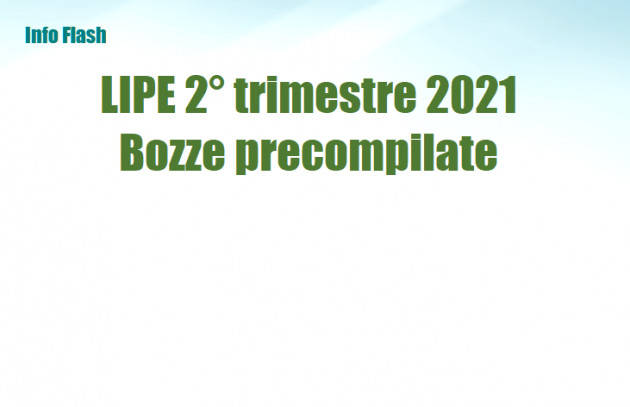 LIPE 2° trimestre 2021 entro il 16/09/2021 – Bozze precompilate