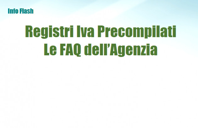 Registri Iva Precompilati - Le FAQ dell'Agenzia