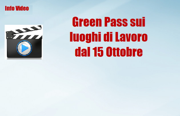 Green Pass sui luoghi di Lavoro dal 15 Ottobre