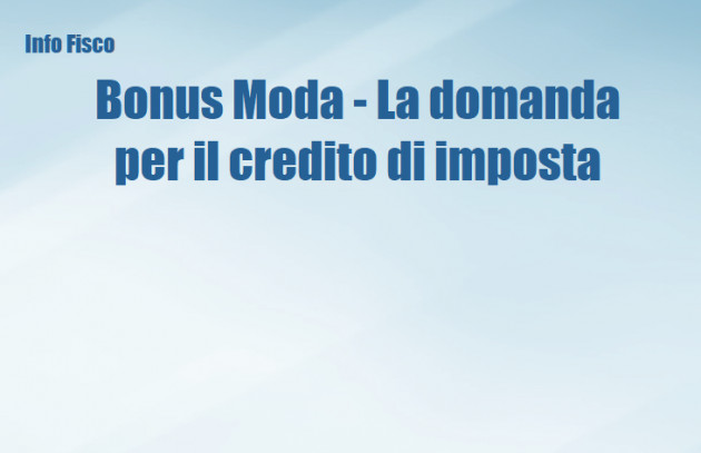 Bonus Moda - La domanda per il credito di imposta