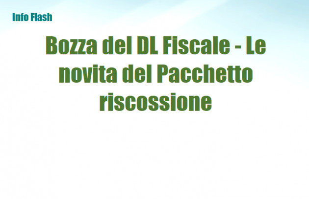 Bozza del Decreto Fiscale - Le novita del Pacchetto riscossione