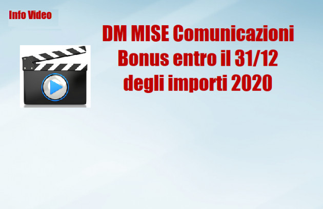DM MISE - Comunicazioni Bonus entro il 31/12 degli importi 2020