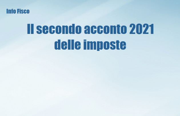 Il secondo acconto 2021 delle imposte