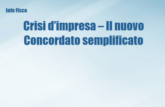 Crisi d'impresa - Il nuovo Concordato "semplificato"