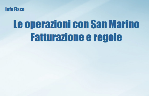 Le operazioni con San Marino - Fatturazione e regole