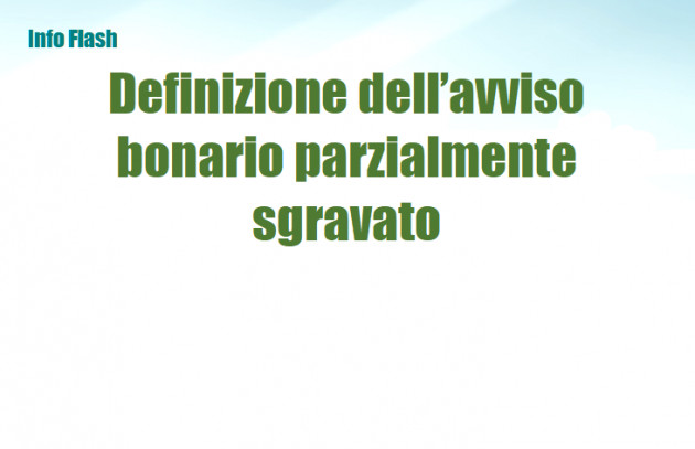 Definizione dell’avviso bonario parzialmente sgravato dall’ufficio