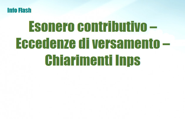 Esonero contributivo – Eccedenze di versamento – Chiarimenti Inps