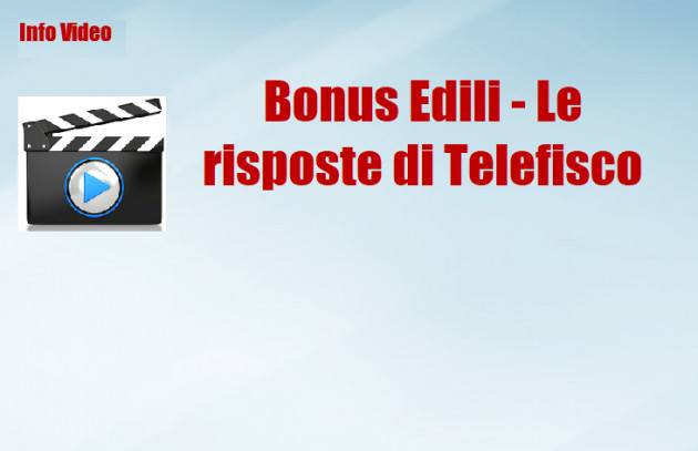 Bonus Edili - Le risposte di Telefisco