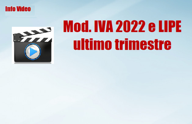 Mod. IVA 2022 e LIPE ultimo trimestre