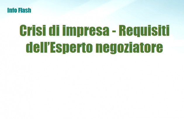 Crisi di impresa - Requisiti dell’Esperto negoziatore - Chiarimenti del CNDCEC