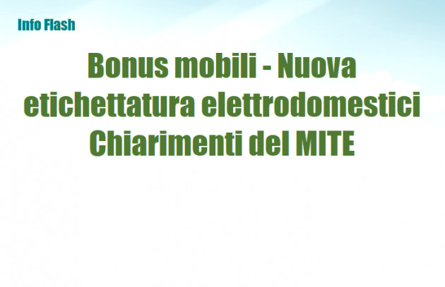 Bonus mobili - Nuova etichettatura elettrodomestici - Chiarimenti del MITE