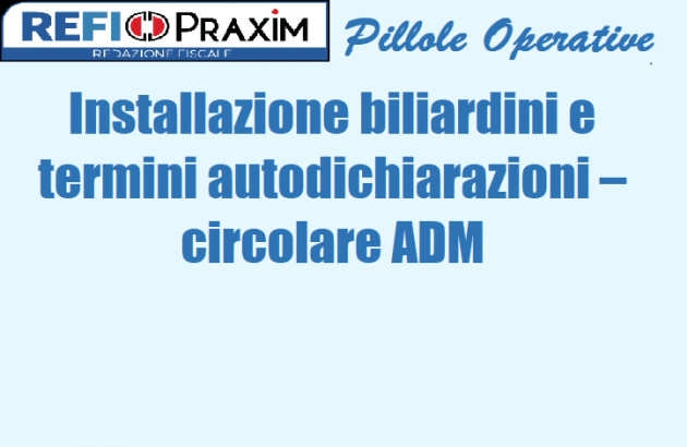 Installazione biliardini e termini autodichiarazioni – circolare ADM