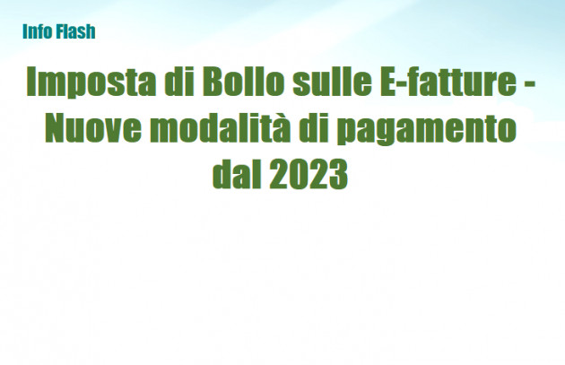 Imposta di Bollo sulle E-fatture - Nuove modalità di pagamento dal 2023