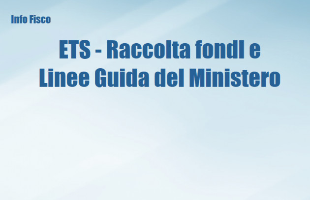 ETS - Raccolta fondi e Linee guida del Ministero