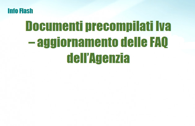 Documenti precompilati Iva - Aggiornamento delle FAQ