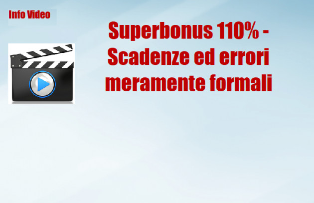 Superbonus 110% - Scadenze ed errori meramente formali