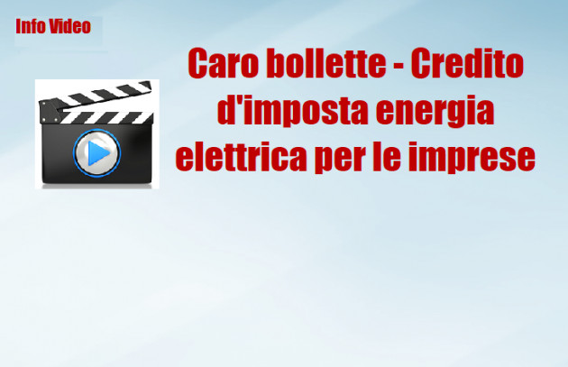 Caro bollette - Credito d'imposta energia elettrica per le imprese