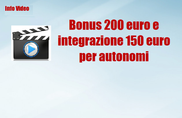 Bonus 200 euro e integrazione 150 euro per autonomi