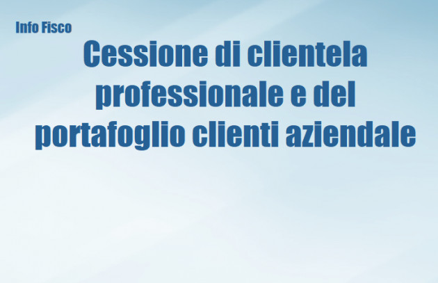 Cessione di clientela professionale e cessione del portafoglio clienti aziendale