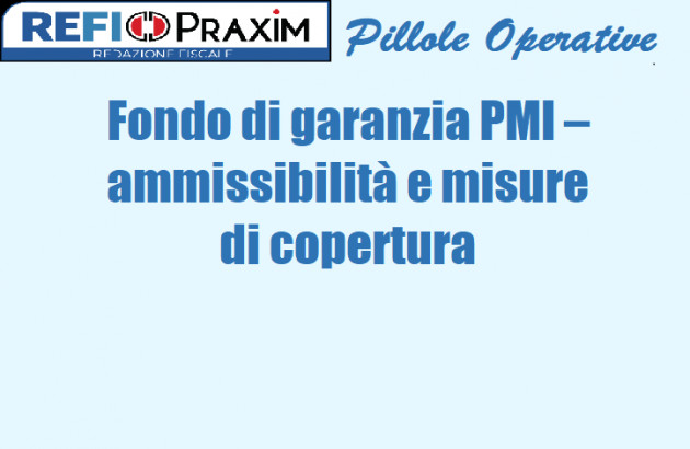 Fondo di garanzia PMI – ammissibilità e misure di copertura