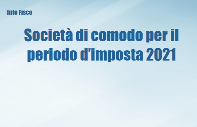 Società di comodo per il periodo d’imposta 2021