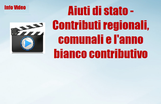 Aiuti di stato - Contributi regionali, comunali e l'anno bianco contributivo