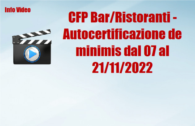 CFP Aggiuntivo Bar/Ristoranti - Invio autocertificazione de minimis dal 07 al 21 novembre 2022