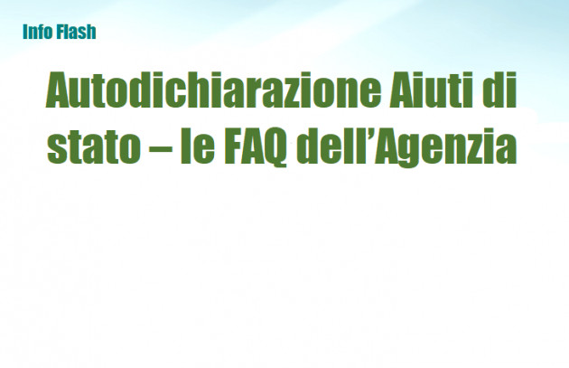 Autodichiarazione Aiuti di stato – le FAQ dell’Agenzia