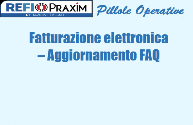 Fatturazione elettronica – Aggiornamento FAQ