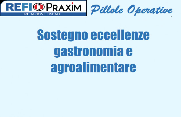 Sostegno eccellenze gastronomia e agroalimentare