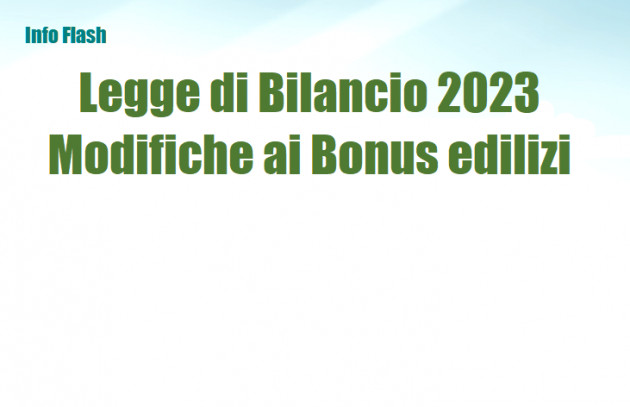 Legge di Bilancio 2023 - Modifiche ai Bonus edilizi