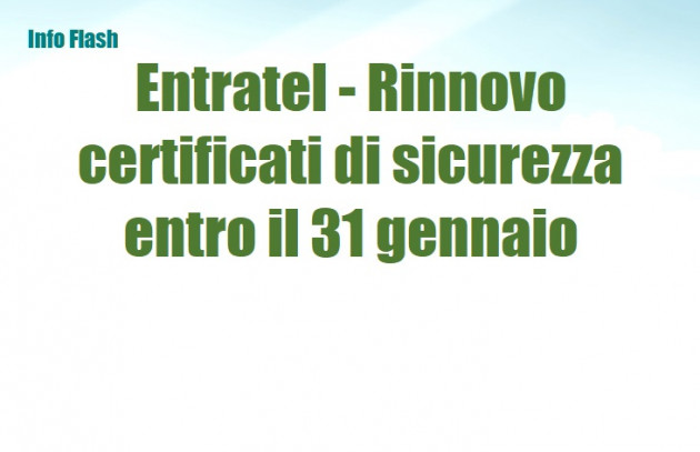 Entratel - Rinnovo certificati di sicurezza entro il 31 gennaio