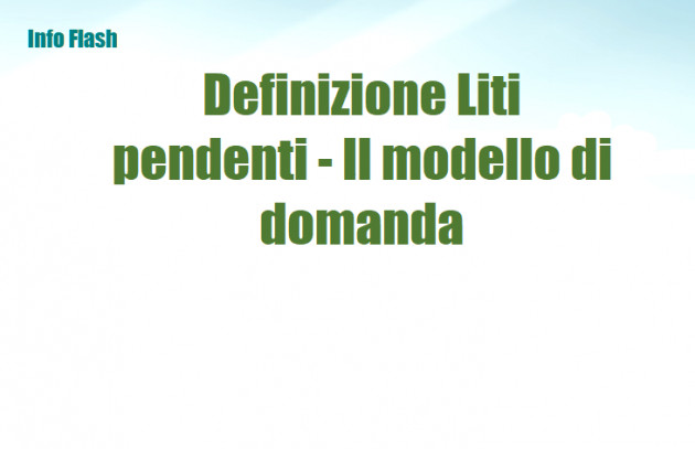 Definizione Liti pendenti - Il modello di domanda