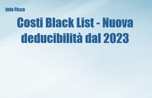 Costi "Black list" - Nuova deducibilità dal 2023