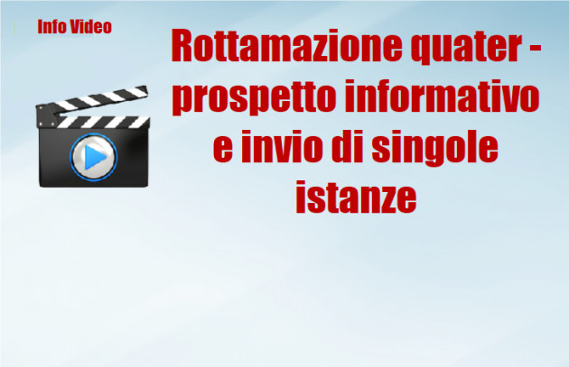 Rottamazione quater - prospetto informativo e invio di singole istanze