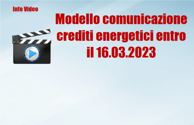 Modello comunicazione crediti energetici entro il 16.03.2023