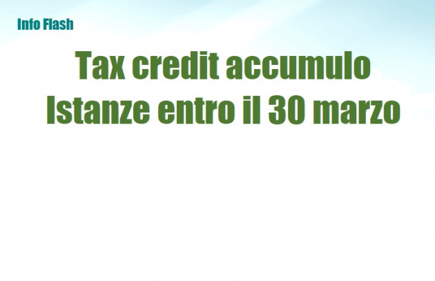 Tax credit accumulo - Istanze entro il 30 marzo