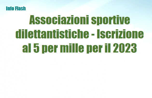 Associazioni sportive dilettantistiche - Iscrizione al 5 per mille per il 2023